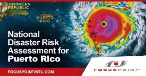 Risk Assessment for Puerto Rico - FocusPoint International
